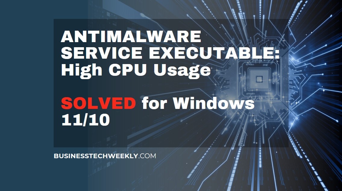 Antimalware Service Executable High CPU Usage