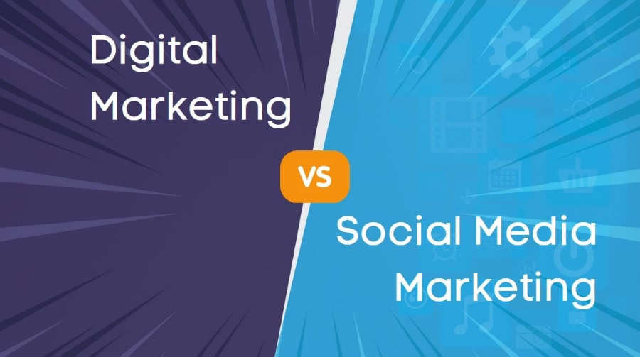 Social Media Marketing vs Digital Marketing